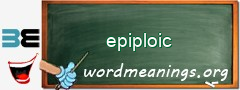 WordMeaning blackboard for epiploic